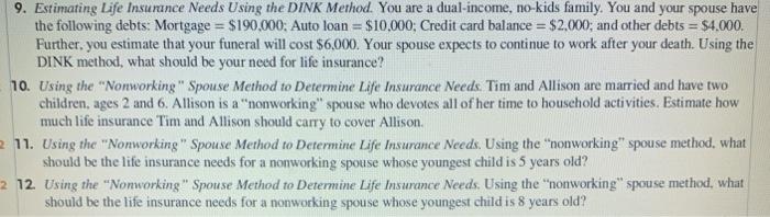 Q. 9 & 12 9. Estimating Life Insurance Needs Using the DINK