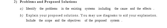 2) Problems and Proposed Solutions a) Identify the problems in the