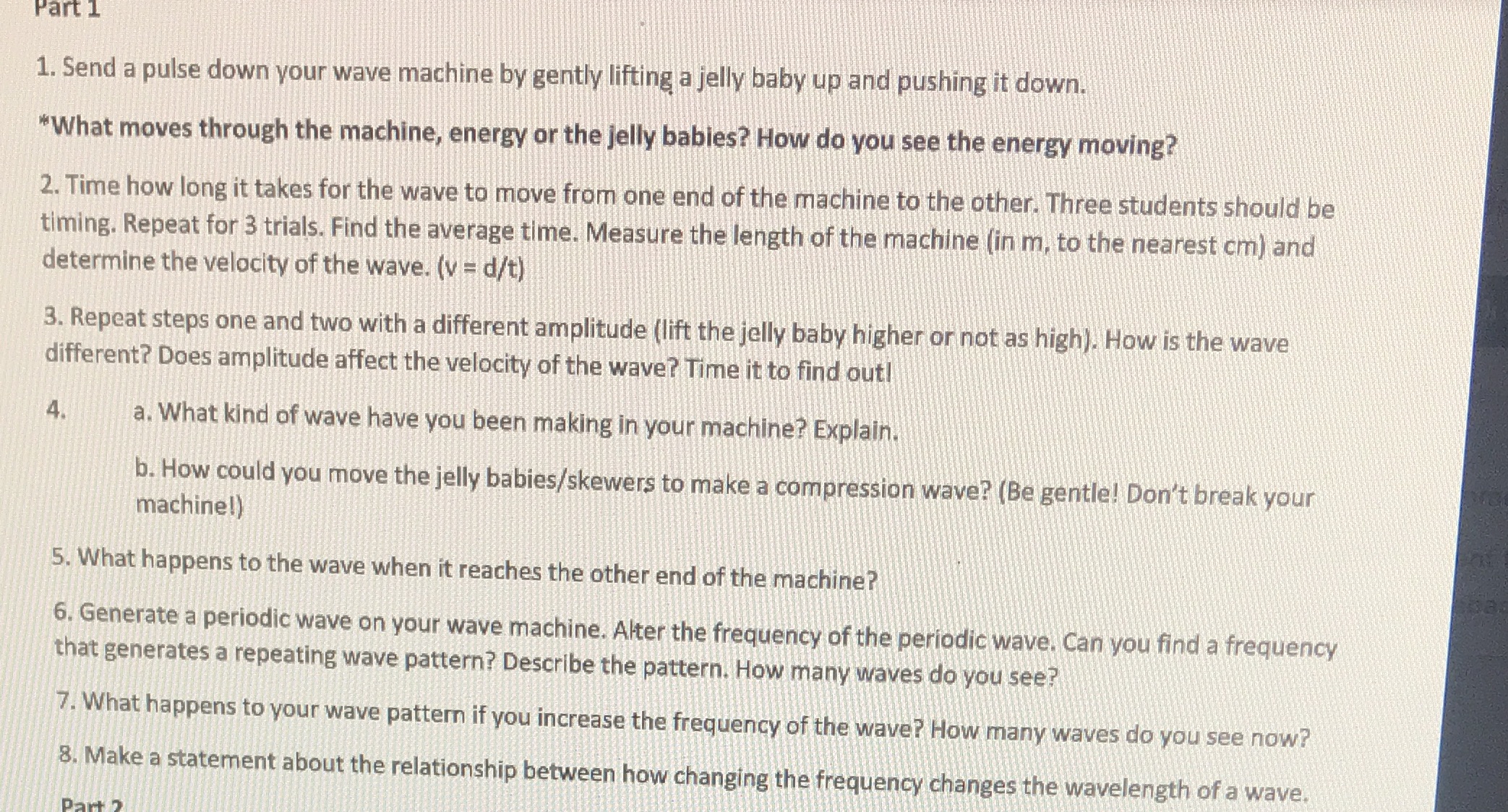 Part 1 1. Send a pulse down your wave machine by