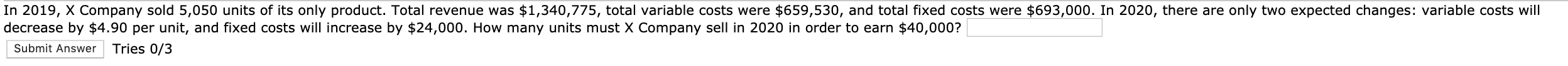 of $18,145 were unfinished as of the end of the year. Several
