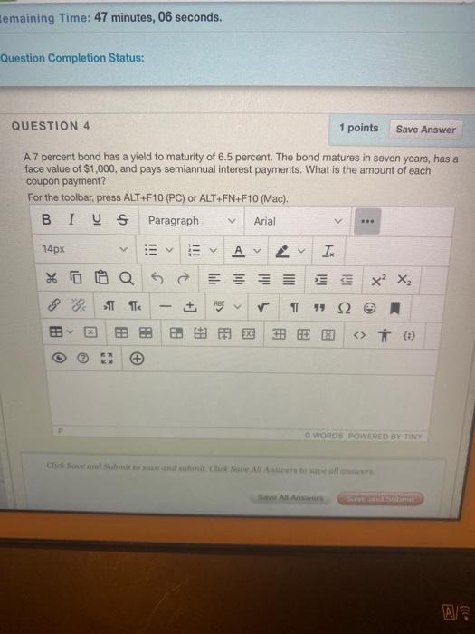  emaining Time: 47 minutes, 06 seconds. Question Completion Status: QUESTION 4