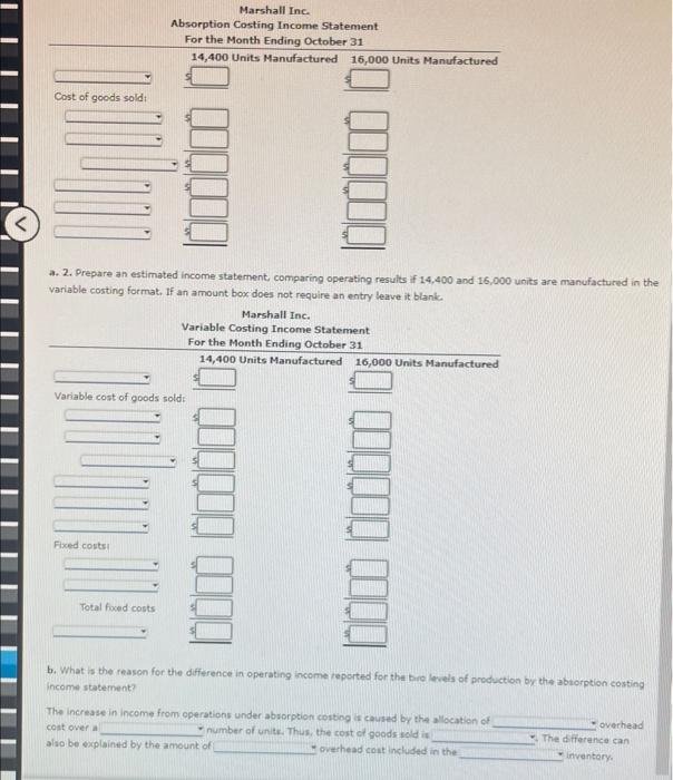 first month of operations ending October 31, Marshall Inc, estimated the following