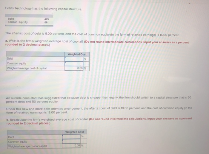  Evans Technology has the following capital structure. Debt Common equity 48%