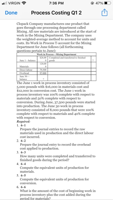  .. VIRGIN 7:36 PM 47% Done Process Costing Q1 2 Clopack