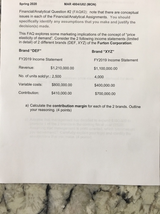  Spring 2020 MAR 4804/U02 (MON) Financial/Analytical Question #2 (FAQ#2): note that