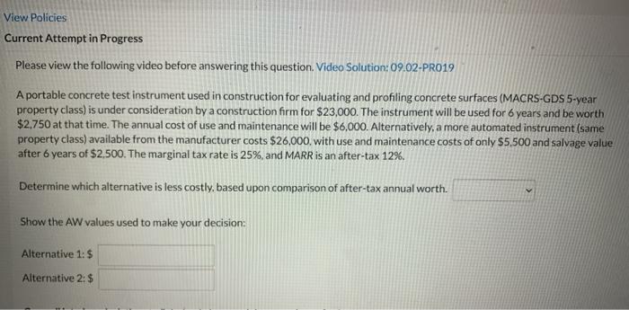  View Policies Current Attempt in Progress Please view the following video