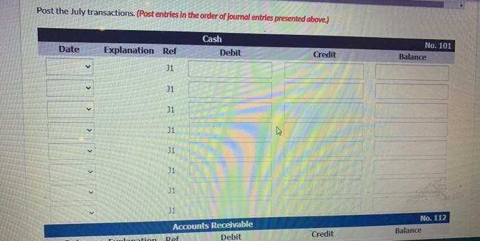 During July, the company completed the following transactions July 1 1 3