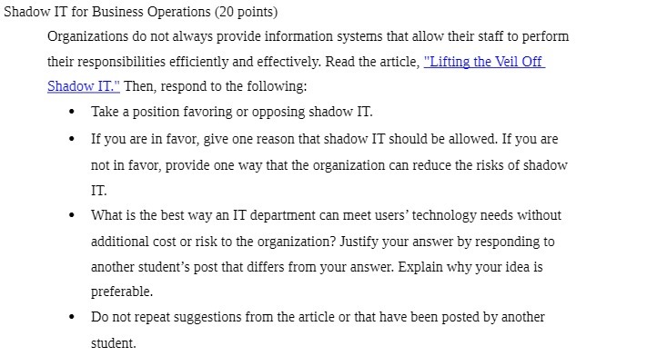 Shadow IT for Business Operations (20 points) Organizations do not always