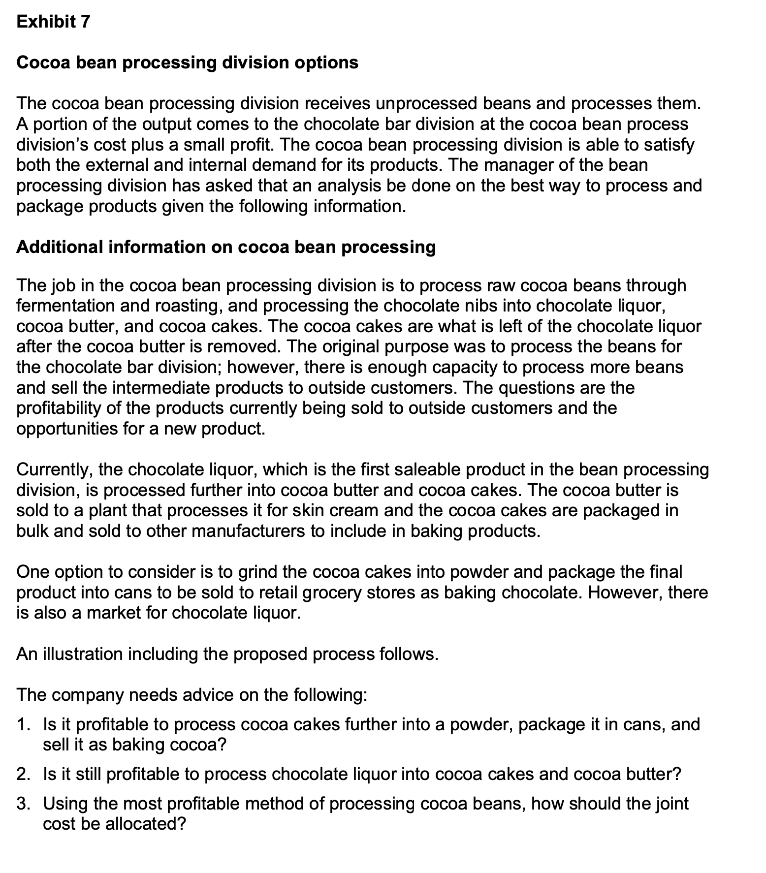 Cocoabeanprocessingdivisionoptions(8marks)a)(4 marks)Based on the information provided by the cocoa bean processing division