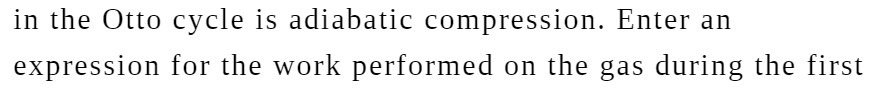  in the Otto cycle is adiabatic compression. Enter an expression for