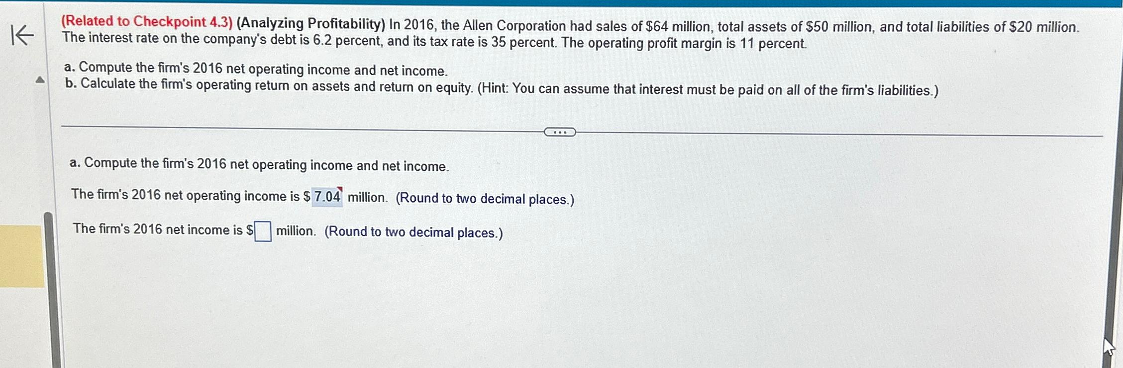  (Related to Checkpoint 4.3)(Analyzing Profitability) In 2016, the Allen Corporation had