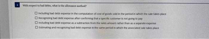  With respect to bad debes, what is the allowance method? Including