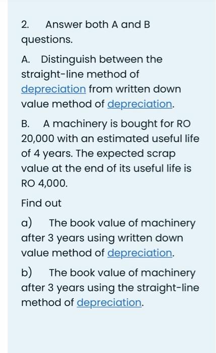  2. Answer both A and B questions. A. Distinguish between the