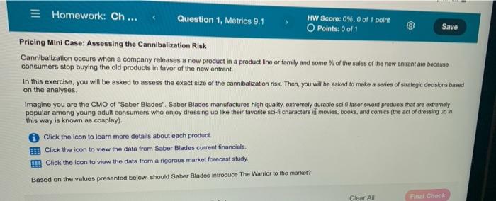 please help ! marketing class E Homework: Ch... Question 1, Metrics 9.1