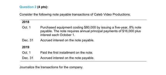 please show all work Question 2 (4 pts): Consider the following note