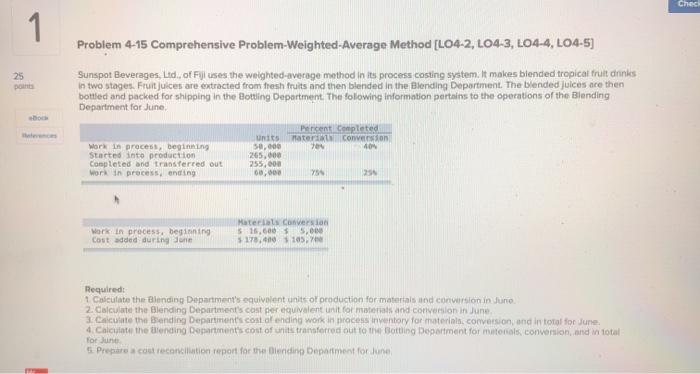  Chec 1 1 25 Problem 4-15 Comprehensive Problem-Weighted-Average Method (L04-2, L04-3,