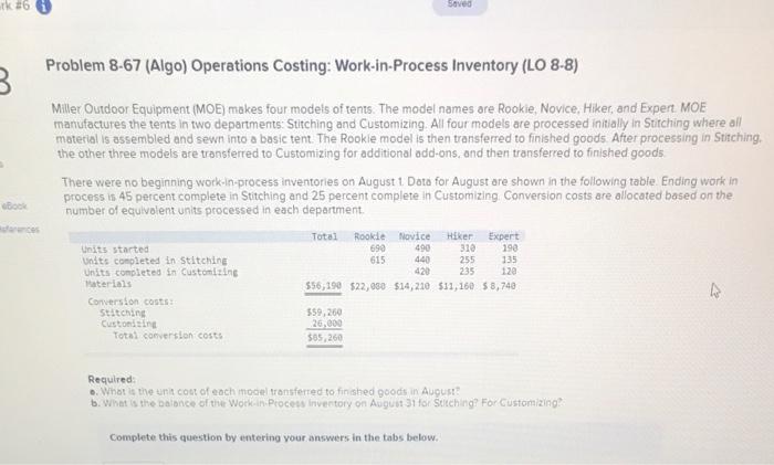  #6 Saved Problem 8-67 (Algo) Operations Costing: Work-in-Process Inventory (LO 8-8)