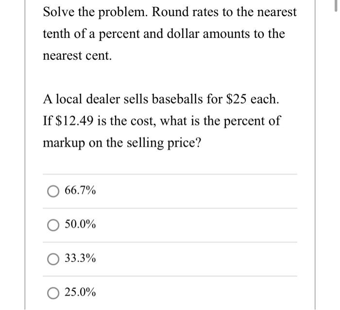 nearest tenth of a percent and dollar amounts to the nearest cent.