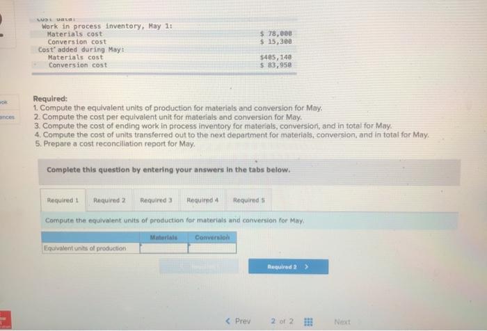 Products, Inc., uses the weighted-average method in its process costing system. It