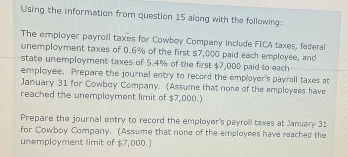  first part Using the information from question 15 along with the