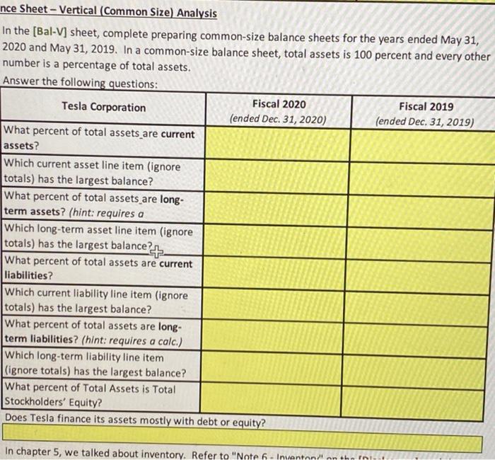  nce Sheet - Vertical (Common Size) Analysis In the [Bal-V] sheet,