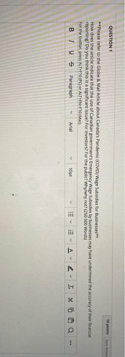  QUESTION 1 10 points **Please refer to the Globe & Mail