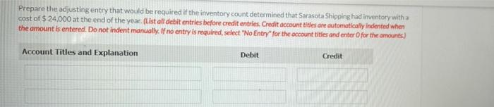  Prepare the adjusting entry that would be required if the inventory