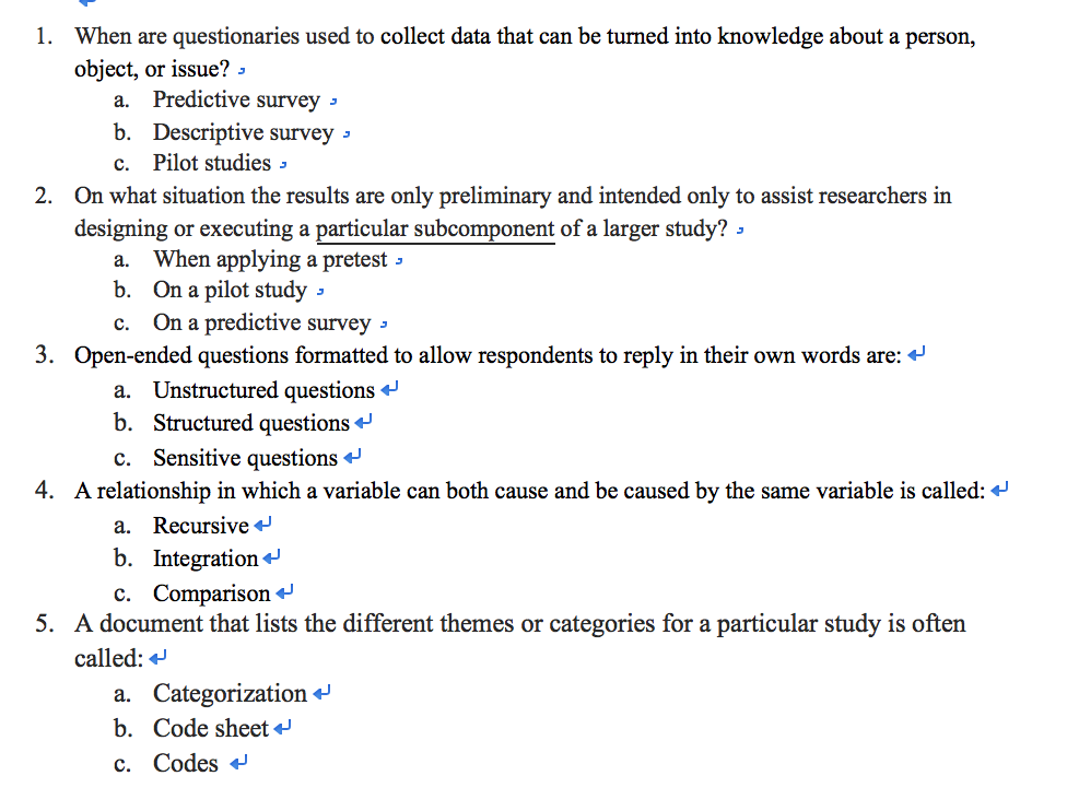  c. 1. When are questionaries used to collect data that can