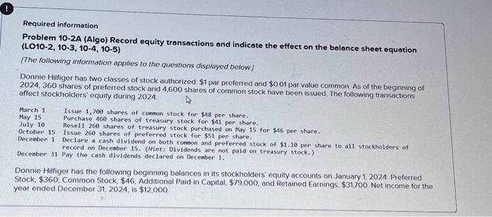  Required information Problem 10-2A (Algo) Record equity transactions and indicate the