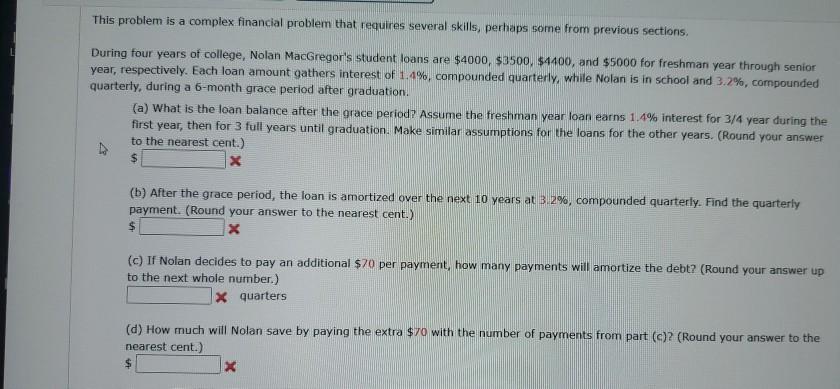  This problem is a complex financial problem that requires several skills,