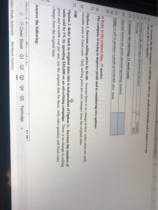 2 Lexie Enterprises Ltd. has estimated the following costs for producing and