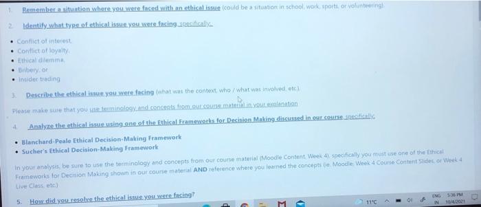 answer please Remember a situation where you were faced with an ethical