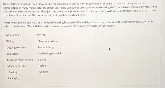  Direct labor or machine hours may not be the appropriate cost