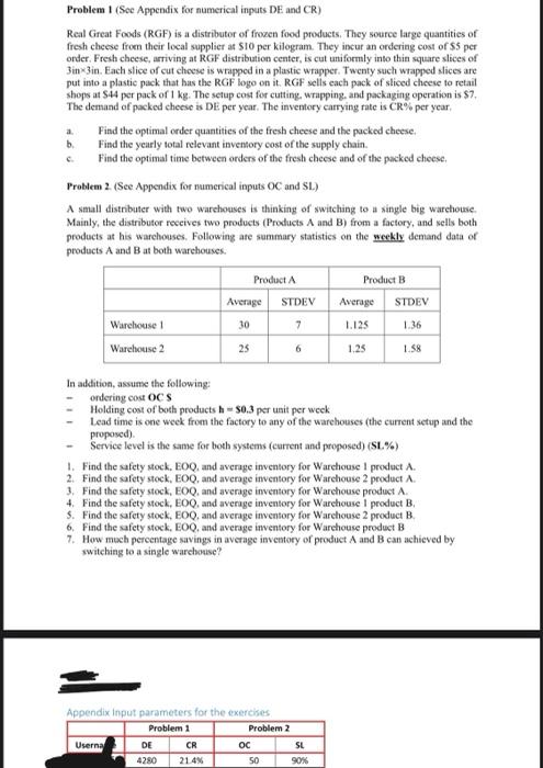  Problem 1 (See Appendix for numerical inputs De and CR) Real