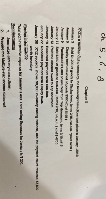 Q2) ch 5, 6, 8 Chapter 5 XYZ is a merchandizing company,