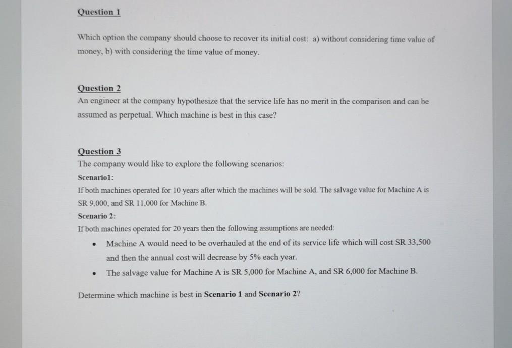 company is trying to decide whether to use machine A or B