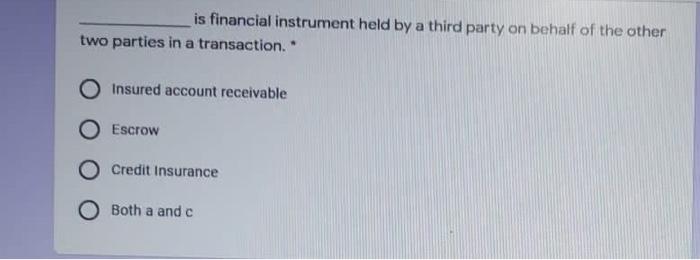  is financial instrument held by a third party on behalf of