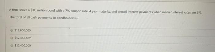  Please help I will rate. A firm issues a $10 million