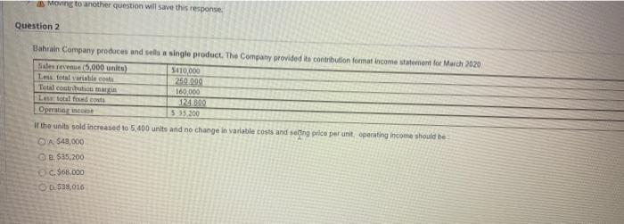  Moving to another question will save this response Question 2 Bahrain