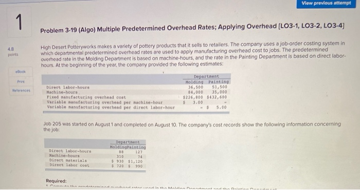  View previous attempt Problem 3.19 (Algo) Multiple Predetermined Overhead Rates; Applying