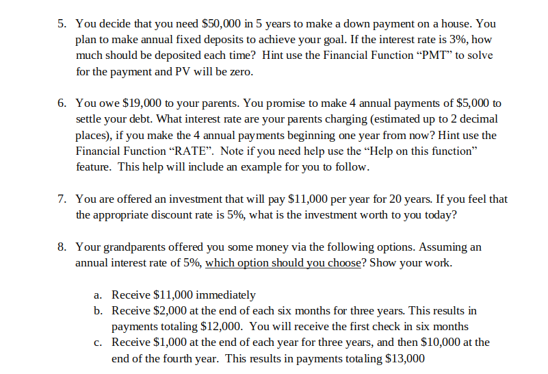 and Present Value or Annuity FV = PV * (1+r)^n PV =