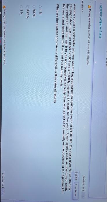  Question Completion Status: Moving to another question will save this response