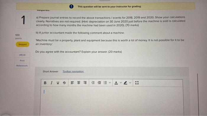 be sent to your instructor for grading, Question 2 (90 marks 1