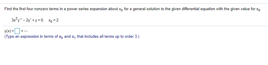  Find the first four nonzero terms in a power series expansion