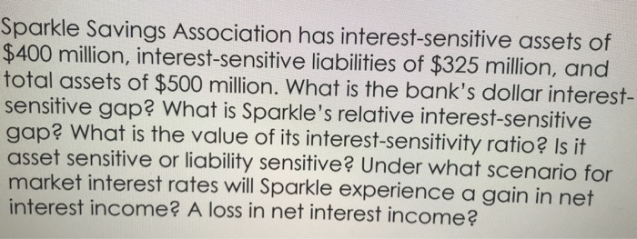 is it asset sensitive or liability sensitive? under what scenario for market