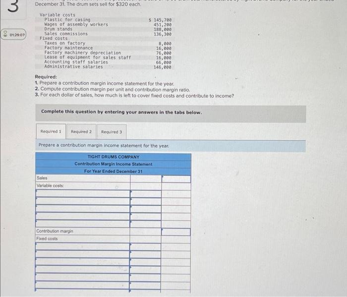  3 December 31. The drum sets sell for $320 each $