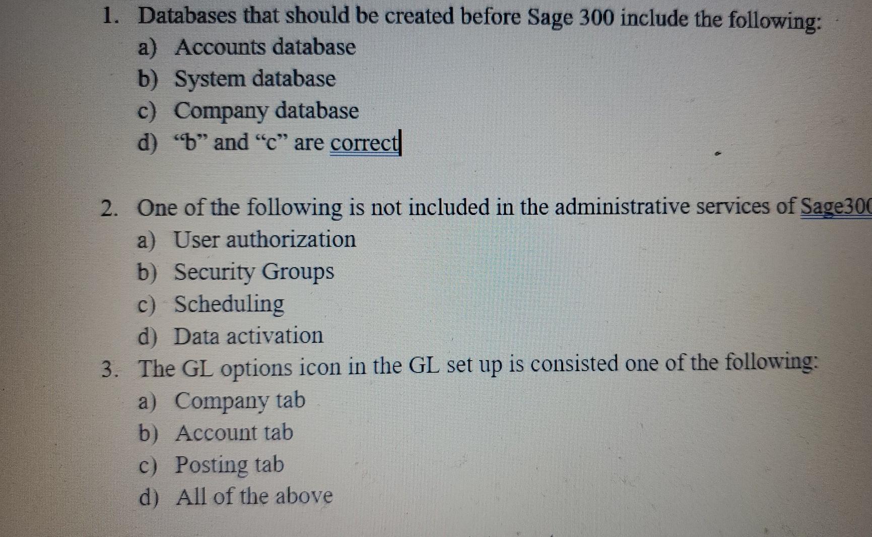 sage 300 1. Databases that should be created before Sage 300 include