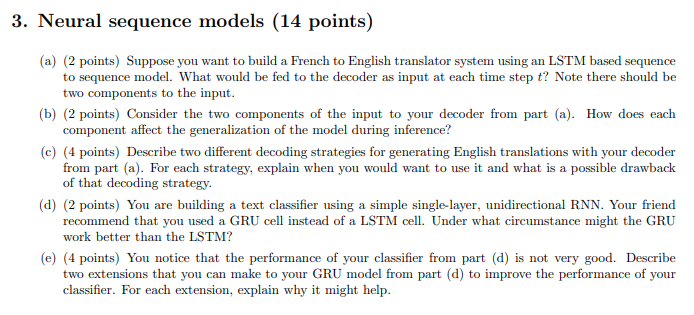  3. Neural sequence models (14 points) (a) (2 points) Suppose you