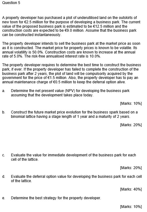  Question 5 A property developer has purchased a plot of underutilised