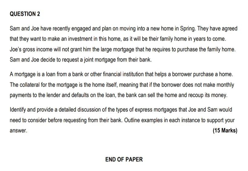 QUESTION 2 Sam and Joe have recently engaged and plan on